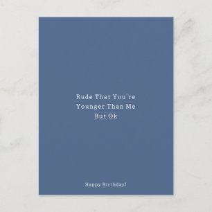 Funny Younger Than Me Happy Birthday Card Briefkaart