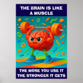 Funny Your Brain Is Like a Muscle Poster (Voorkant)