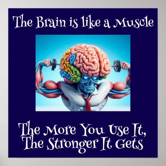 Funny Your Brain Is Like a Muscle Poster (Voorkant)