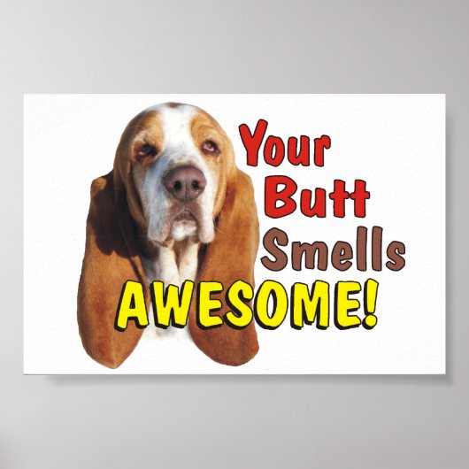 Funny Your Butt smolt GEWELDIGE Basset Hound Poste Poster (Voorkant)