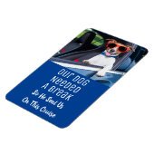Funny Your Dog Photo Cabin door Cruise Ship Magneet (Linkerzijde)