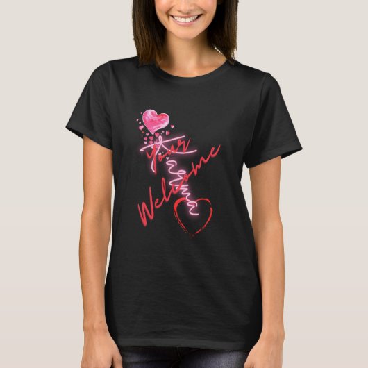 Funny Your Welcome Karma T-shirt (Voorkant)