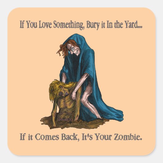 Funny Your Zombie Halloween Witch Dark Humor Vierkante Sticker (Voorkant)