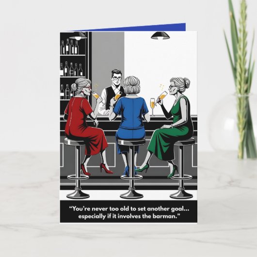 Funny "You're Never Too Old for New Goals" Card Kaart (Voorkant)