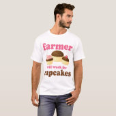 Funny zal werken voor Cupcakes Farmer T-shirt (Voorkant volledig)