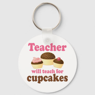 Funny zal werken voor Cupcakes leraar Sleutelhanger
