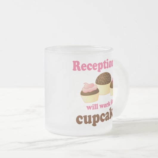 Funny zal werken voor Cupcakes Receptiontionist Matglas Koffiemok (Voorkant rechts)
