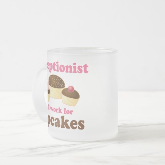 Funny zal werken voor Cupcakes Receptiontionist Matglas Koffiemok (Voorkant links)
