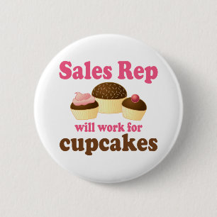Funny zal werken voor Cupcakes Sales Rep Ronde Button 5,7 Cm