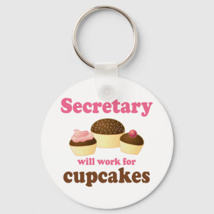 Funny zal werken voor Cupcakes Secretary Sleutelhanger