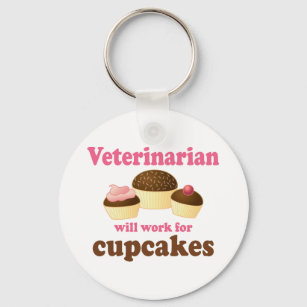 Funny zal werken voor Cupcakes Veterinarian Sleutelhanger