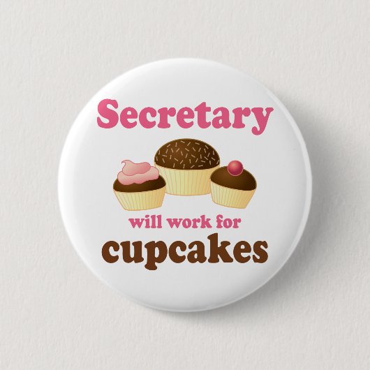 Funny zal werken voor de minister van Cupcakes Ronde Button 5,7 Cm (Voorkant)