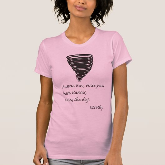 Funny - Zelfs Dorthy Hates Kansas T-shirt (Voorkant)