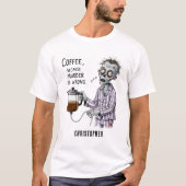 Funny Zombie Coffee Sarcastic Morning Humor  T-shirt (Voorkant)