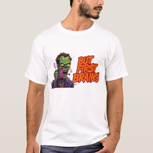 Funny Zombie Couple Shirts | But First Brains Tee (Voorkant)