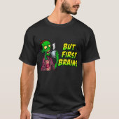 Funny Zombie Couple Shirts | But First Brains Tee (Voorkant)