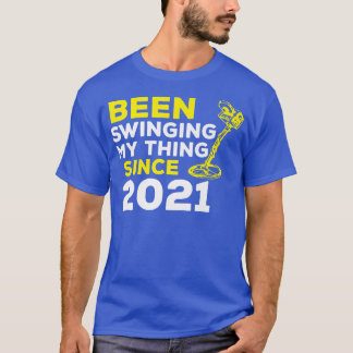 Funny zwaait met mijn ding sinds 2021 Metal Dete T-shirt