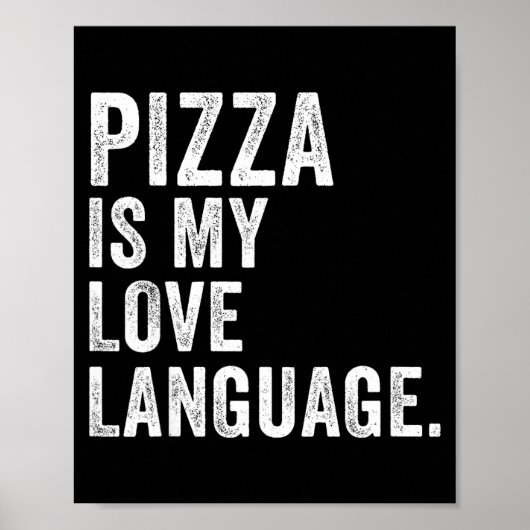 Funny Zza Is My Love Language, Funny Anti Valentin Poster (Voorkant)
