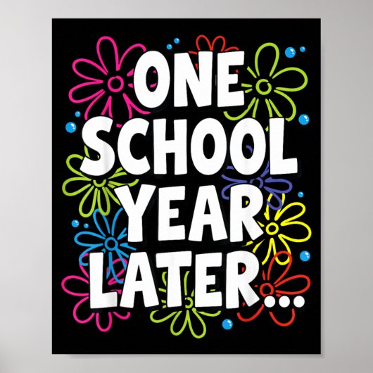 Funnyone Schooljaar Later Zomer Leraar Laatste Dag Poster (Voorkant)