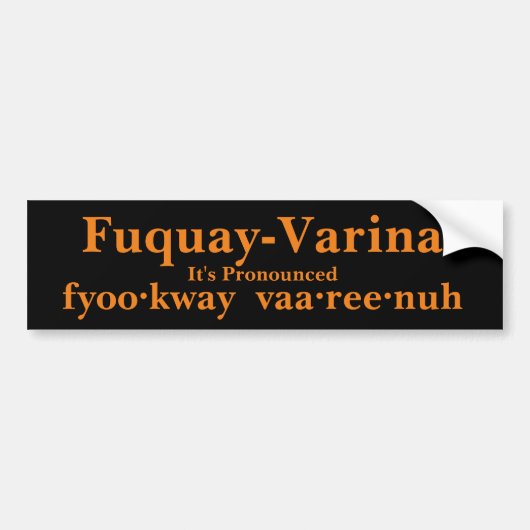 Fuquay-Varina Het is uitgesproken... Bumpersticker (Voorkant)