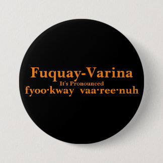 Fuquay-Varina Het is uitgesproken... Ronde Button 7,6 Cm
