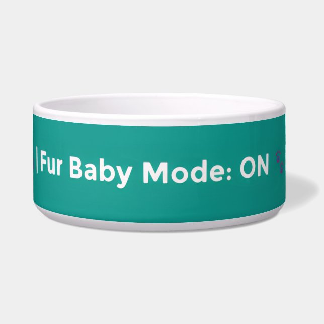 Fur Baby Mode: ON – Cute Pet Lover Design Voerbakje (Voorkant)