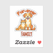 Fur‑ever Family – Funny Cat and Dog Lover Sticker (Vel)