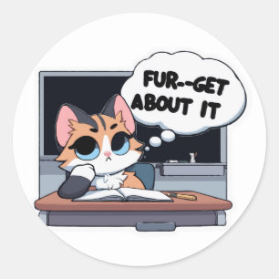 Fur-get About It- Sassy Cat Terug naar School Humo Ronde Sticker