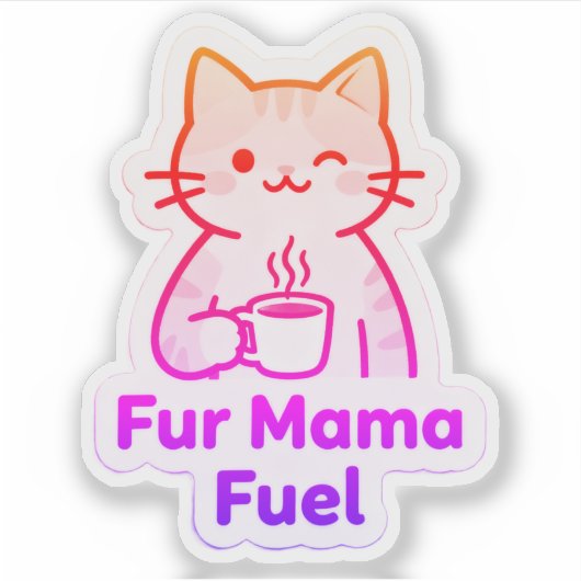 Fur Mama Fuel – Coffee Cup Cat Mom Sticker (Voorkant)