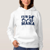Fur Mama Hoodie (Voorkant)