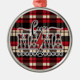 Fur Mama Plaid Metalen Ornament