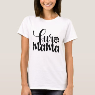 Fur mama t-shirt