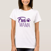Fur Mama T-shirt (Voorkant)