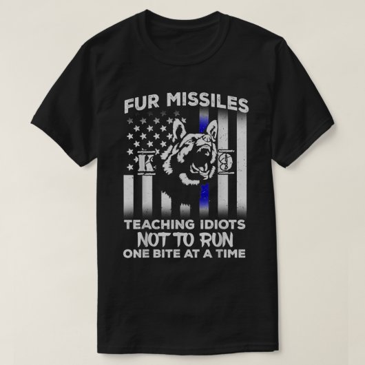 Fur Missiles leert isotopen om geen K9-politie te T-shirt (Design voorkant)