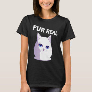 Fur Real Kat Die Grappige Woordspelingen Maakt v T-shirt