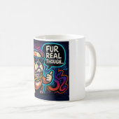 Fur Real Though Koffiemok (Voorkant rechts)