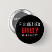 Fur wearer guilty - Stop cruelty Premium Face Mask Ronde Button 5,7 Cm (Voorkant /achterkant)