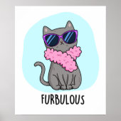 Furbulous Funny Elegant Cat Pun Poster (Voorkant)