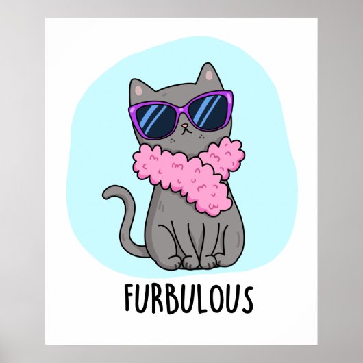 Furbulous Funny Elegant Cat Pun Poster (Voorkant)
