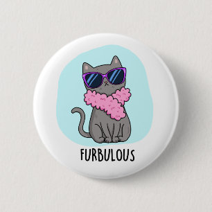 Furbulous Funny Elegant Cat Pun Ronde Button 5,7 Cm