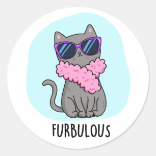 Furbulous Funny Elegant Cat Pun Ronde Sticker