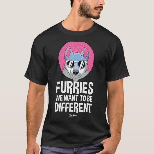 Furries We willen anders zijn Grappig Furry Fandom T-shirt (Voorkant)