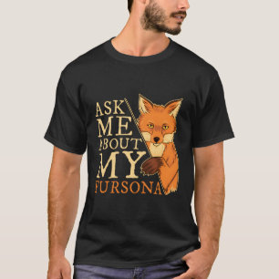 Furry Fandom Fursona Fursona T-shirt