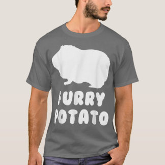 Furry Potato Guinea Pig Funny Quote Pet T-shirt