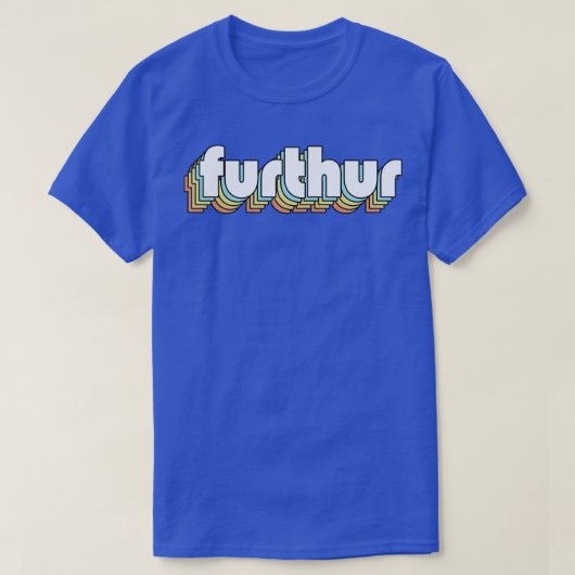 Furthur Retro Rainbow Typografie Vervaagd Stijl T-shirt (Design voorkant)