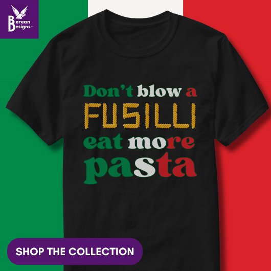 Fusilli Pasta BLAZEN GEEN FUSILLI Italiaanse kleur T-shirt