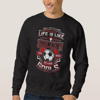 Fußball Sprüche Het leven is als voetbal je nodig Trui