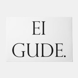 Fußmatte Ei Gude, Frankfurt in Hessen Dialekt  Deurmat