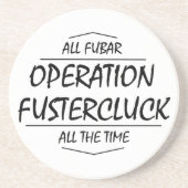 Fustercluck Onderzetter (Zeg dat vijf keer snel!) (Voorkant)