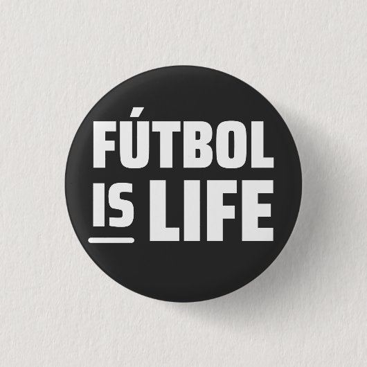 futbol is het leven , het voetbal , het football , ronde button 3,2 cm (Voorkant)